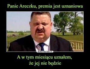 Panie areczku premia jest uznaniowa.jpg