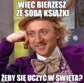 Planujesz uczyć się w święta?